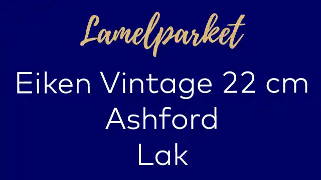 Vintage planken Ashford lak