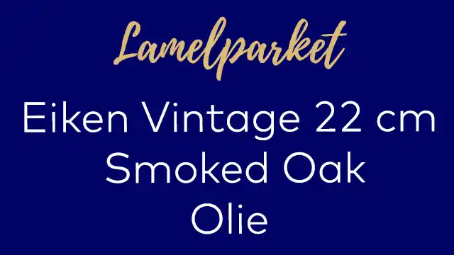 Vintage planken Smoked Oak olie