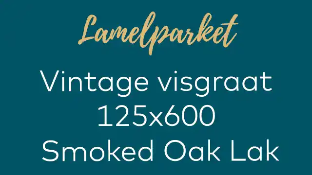 Vintage visgraat Smoked Oak lak