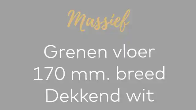 grenen 170 mm. dekkend wit