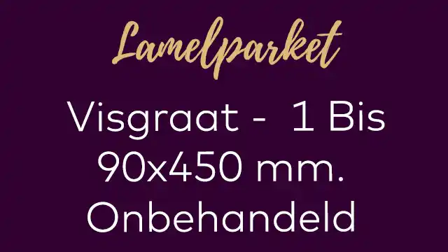 Eiken visgraat smal 90x450 mm. 1 Bis lamelparket invisible gelakt