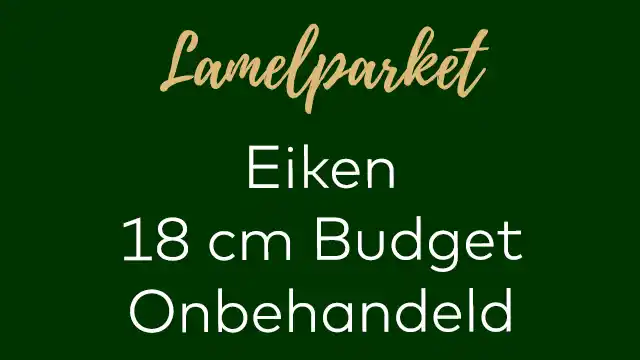 Eiken budgetvloer 18 cm<br />
goedkope echte houten vloer