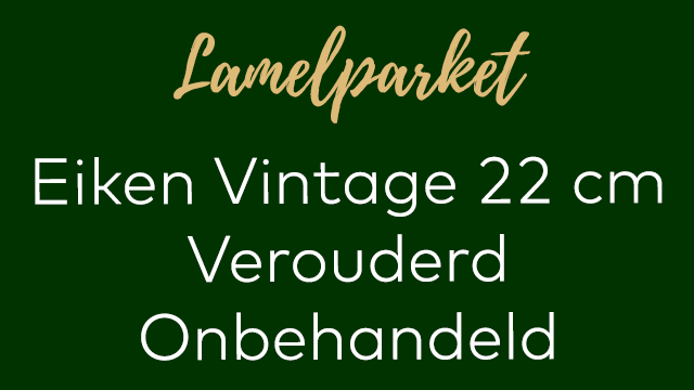 Eiken vintage lamelplank 22 cm verouderd onbehandeld